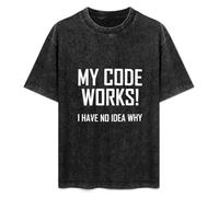 My Code Works I Have No Idea Why Black T-Shirt Mens Tee Unisex Tops S