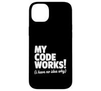 My Code Works ! (I Have No Idea Why) Programmateur Amusant Coque pour iPhone 14 Plus