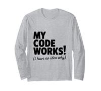 My Code Works ! (I Have No Idea Why) Programmateur Amusant Manche Longue