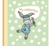 My Collection: Flower Edition - The Creative Pattern Journal: Create, collect, and personalize your own unique patterns