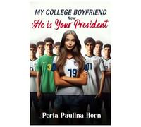 My College Boyfriend Now He Is Your President