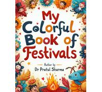 My Colorful Book of Festivals: Around the World