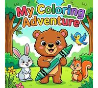 My Coloring Adventure: A Cute Bear Coloring Book: For Kids Ages 4-8: Simple and Fun Activity Pages with Forest Animals and Bear Family Adventures
