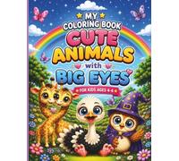 My Coloring Book: Cute Animals with Big Eyes