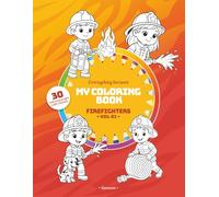 My Coloring Book - Firefighters (Vol. 01): 30 adorable coloring pages with easy models on the theme of firefighters - For kids ages 3 and up
