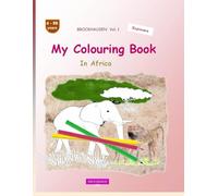 My Colouring Book: BROCKHAUSEN Vol. 1. In Africa. 4-99 years. Explorers