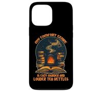 My Comfort Genre is Cozy Murder and Louder Tea Kettles Coque pour iPhone 13 Pro Max