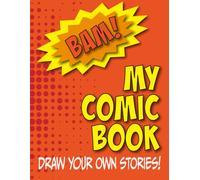 My Comic Book: Blank Comic Book Pages for Kids and Teens