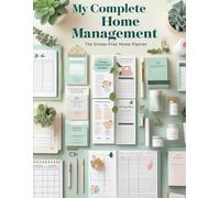 My Complete Home Management: The Stress-Free Home Planner