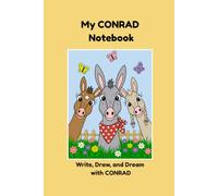 My CONRAD Notebook: Write, Draw, and Dream with CONRAD