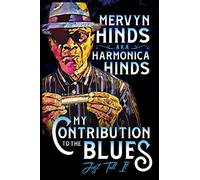 MY CONTRIBUTION TO THE BLUES: JUST TELL IT