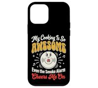 My Cooking is So Awesome Even The Smoke Alarm Cheers Me on Coque pour iPhone 12 Mini