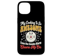 My Cooking is So Awesome Even The Smoke Alarm Cheers Me on Coque pour iPhone 13