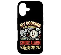 My Cooking is So Awesome Even The Smoke Alarm Cheers Me on Coque pour iPhone 17