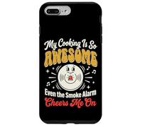 My Cooking is So Awesome Even The Smoke Alarm Cheers Me on Coque pour iPhone 7 Plus/8 Plus