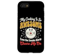 My Cooking is So Awesome Even The Smoke Alarm Cheers Me on Coque pour iPhone SE (2020) / 7/8
