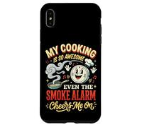 My Cooking is So Awesome Even The Smoke Alarm Cheers Me on Coque pour iPhone XS Max