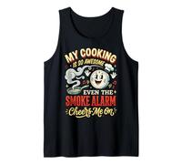 My Cooking is So Awesome Even The Smoke Alarm Cheers Me on Débardeur
