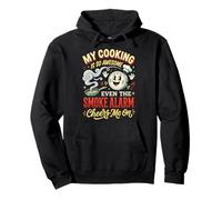 My Cooking is So Awesome Even The Smoke Alarm Cheers Me on Sweat à Capuche