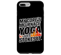 My CORE'S A Furnace Just Stokes IT Coque pour iPhone 7 Plus/8 Plus