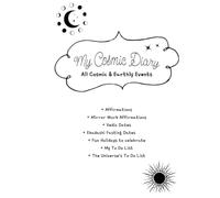 My Cosmic Diary: A Planner for Living in Rhythm with the Universe
