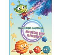 My Cosmic Journal | Inside My Galaxy - Copybook for School A4: Half Lined, Half Blank Exercise Book for Children with Wide Ruled Pages