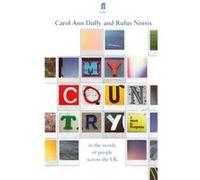 My Country A Work In Progress Carol Ann Duffy, Rufus Norris (Auteur)