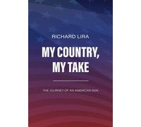 My Country, My Take,The Journey Of An American Son