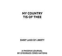 MY COUNTRY TIS OF THEE: SWEET LAND OF LIBERTY