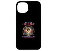 My Courage Always Rises with Every Tentative on Intimidate Me Coque pour iPhone 13