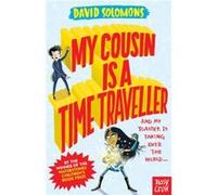 My Cousin Is a Time Traveller by David Solomons Unknown (Auteur)