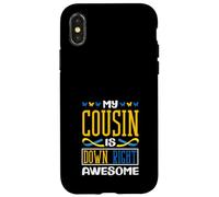 My Cousin is Down Right Awesome Down Syndrome de Down T21 Coque pour iPhone X/XS