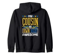 My Cousin is Down Right Awesome Down Syndrome de Down T21 Sweat à Capuche