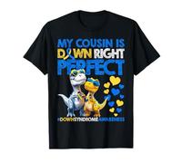 My Cousin is Down Right Perfect Down Syndrome de Down Sensibilisation T21 T-Shirt