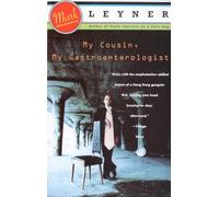 Mark Leyner – My Cousin, My Gastroenterologist – Roman