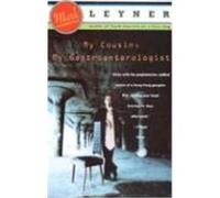 My Cousin, My Gastroenterologist, Vintage Contemporaries Series Mark Leyner (Auteur)