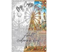 My Cozy Coloring Book for Adults - Intricate Fantasy, Mandalas, Mystical Worlds and Relaxing Detailed Art: Highly Detailed Fantasy, Steampunk and Mystical Illustrations