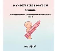 my cozy first days in school: simple and cute back to school coloring book for kids age 1 -3