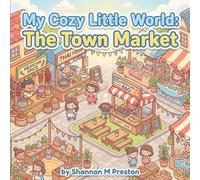 My Cozy Little World: The Town Market