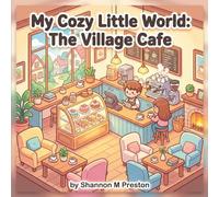 My Cozy Little World: The Village Cafe