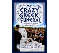 MY CRAZY GR UNERAL: The Extraordinary Life of My Sister Chrissy