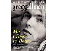 My Cross to Bear by Allman, Gregg [Paperback] NEUF