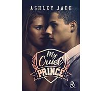 My Cruel Prince: Le nouveau phénomène New Adult qui a conquis les lectrices : 47 millions de pages lues en VO ! !