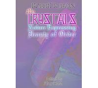 My Crystals: Nature Expressing Beauty of Order