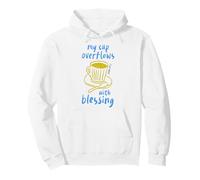 My Cup Overflows with Blessing Christian Faith Scripture Sweat à Capuche