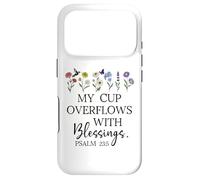 My Cup Overflows with Blessings Jesus Fills My Cup Christian Coque pour iPhone 17 Pro