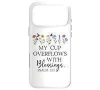 My Cup Overflows with Blessings Jesus Fills My Cup Christian Coque pour iPhone 17 Pro Max