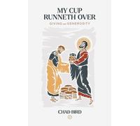 My Cup Runneth over: Giving and Generosity