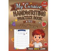 My Cursive Handwriting Practice Book for Kids Ages 4-8: Learn Letters A to Z with Fruits and Vegetables: Trace Letters, Improve Penmanship, Learn ... Preschool, Kindergarten and Elementary Kids