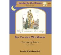 My Cursive Workbook Featuring The Happy Prince